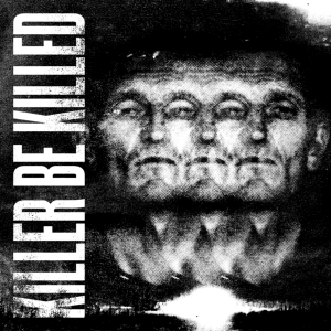 KILLER BE KILLED PORTADA