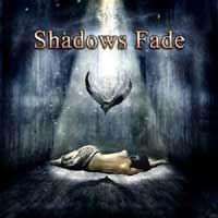 Shadows Fade