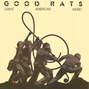 Good Rats- Great American Music 1981
