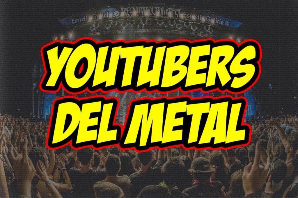 Youtubers metal