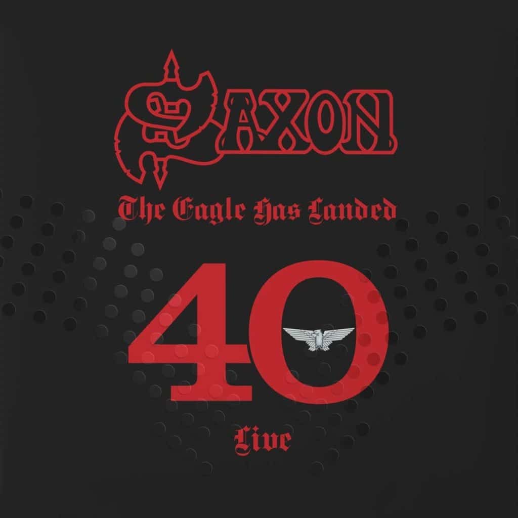 Saxon The Eagle Has Landed 40 (Live)