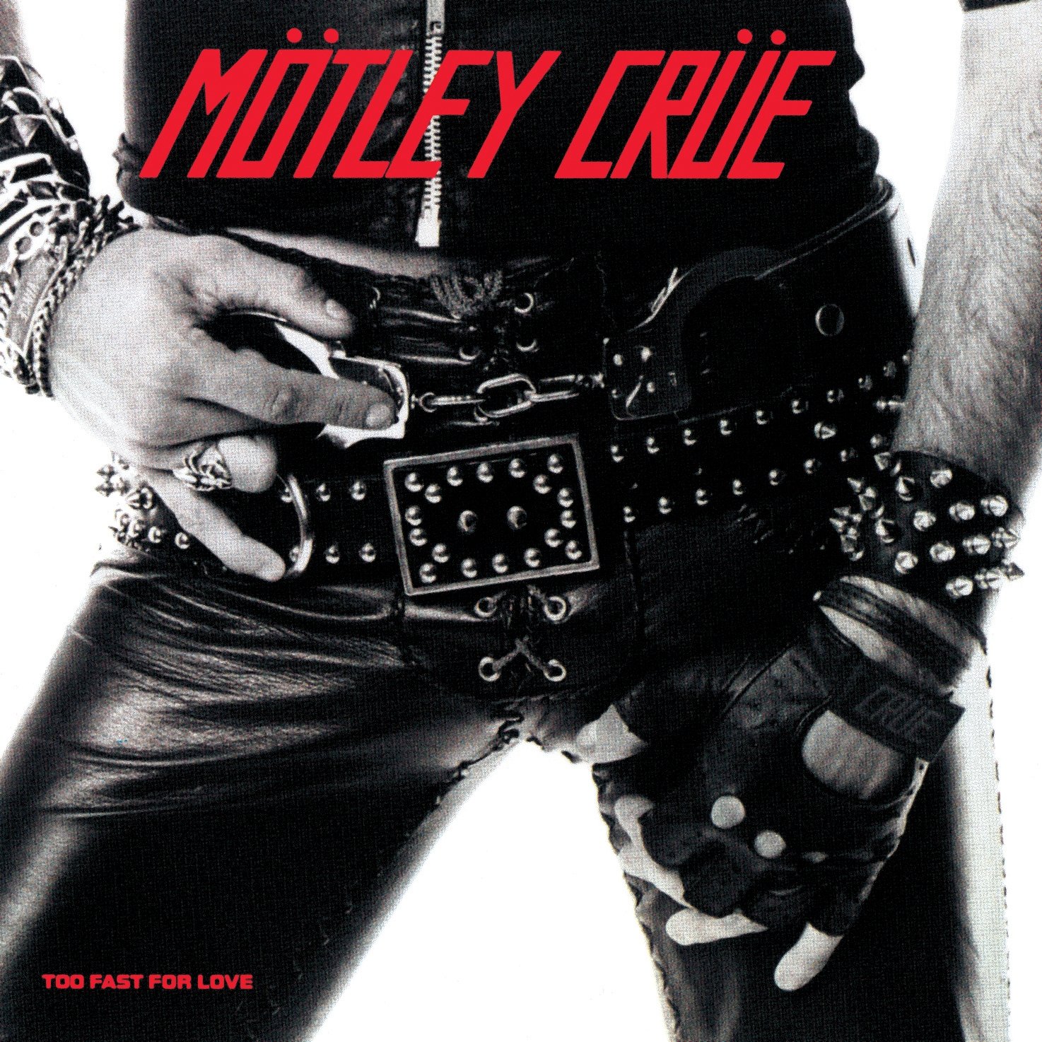 Too Fast For Love Mötley Crüe