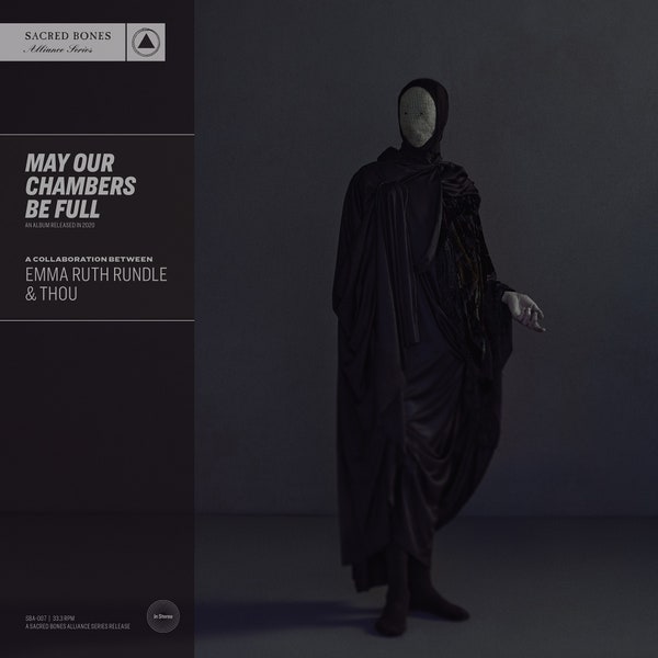 May Our Chambers Be Full (Emma Ruth Rundle & Thou